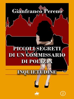 cover image of Piccoli segreti di un Commissario di Polizia -Inquietudine-